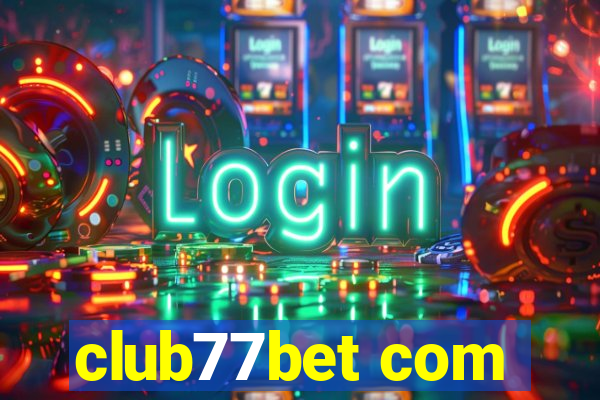 club77bet com